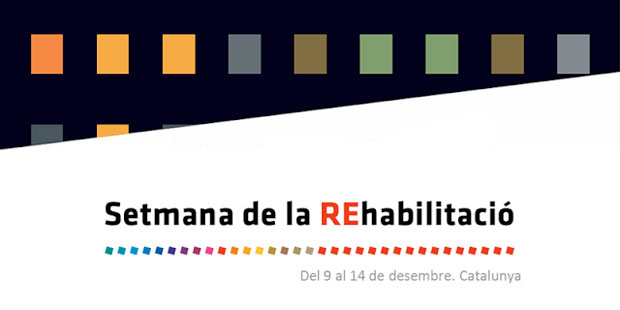 Setmana de la rehabilitació | 9 _14 desembreSemana de la rehabilitación | 9 _14 diciembre