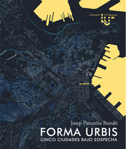 Presentació de “Forma Urbis”, de Josep Parcerisa