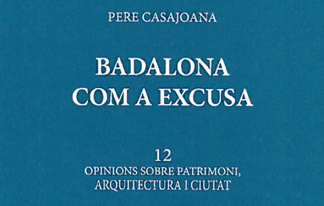Presentació del llibre "Badalona com a excusa" de Pere Casajoana