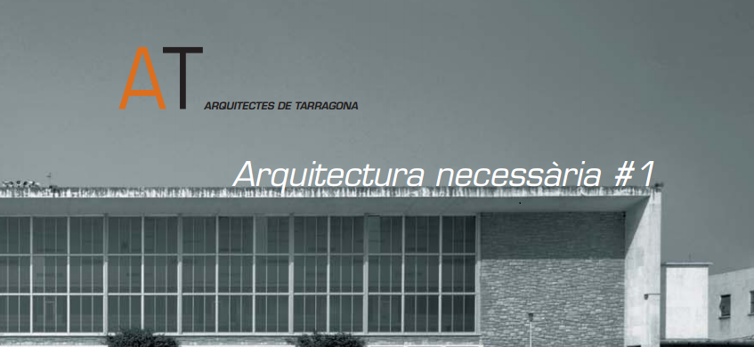 La revista AT, Arquitectes de Tarragona, consultable en línia