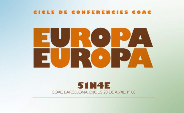 Conferència de 51N4E, presentats per AMOO | cicle ‘EUROPA, EUROPA’ al CoAC