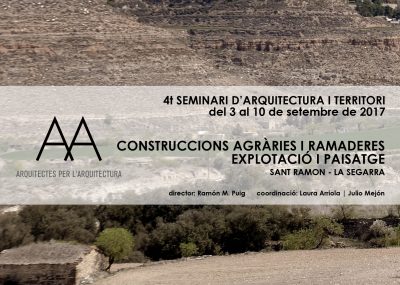 4t Seminari ‘Arquitectura i Territori’: ‘Construccions agràries i ramaderes: explotació i paisatge’