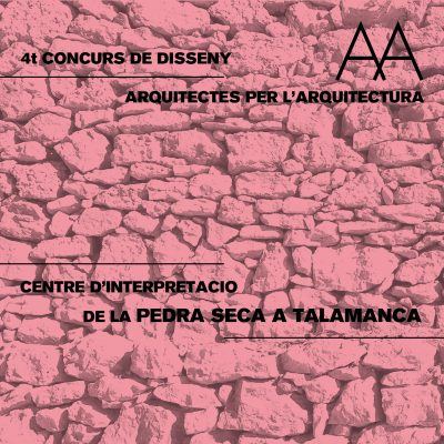 Guanyador del 1er Premi del 4t Concurs de Disseny Arquitectes per l’Arquitectura – Pedra Seca a Talamanca