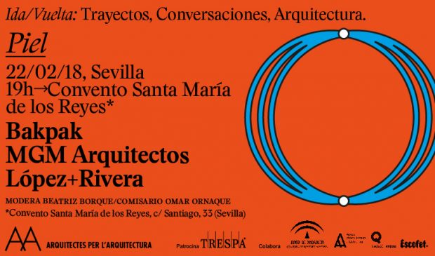 PIEL, con Bakpak, MGM Arquitectos y López+Rivera, décima sesión del ciclo ‘IDA/VUELTA: trayectos, conversaciones, arquitectura’