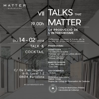 Talks that Matter :  La producció de l’interiorisme  “Reflexions crítiques d’una trajectòria compromesa”
