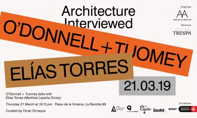 VIDEO ARCHITECTURE INTERVIEWED | 21/03 O’DONNELL + TUOMEY PARLA AMB ELIAS TORRES (MARTÍNEZ LAPEÑA-TORRES)