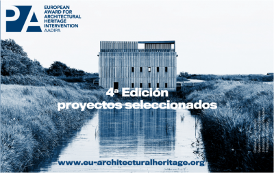 El Premi Europeu d’Intervenció en el Patrimoni Arquitectònic AADIPA 2019 | Seleccionats