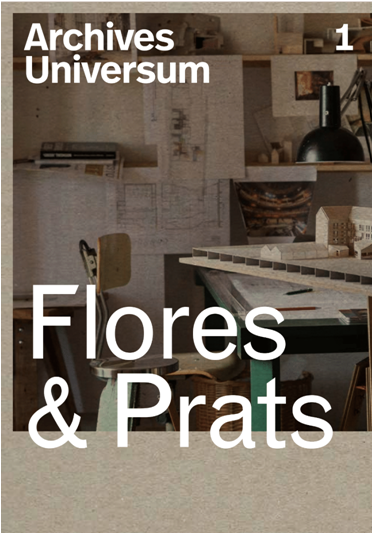 Archives Universum #1: Flores & Prats