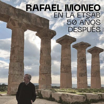 Rafael Moneo en la ETSAB. 50 años después