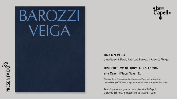 Barozzi Veiga | Presentació a La Capell