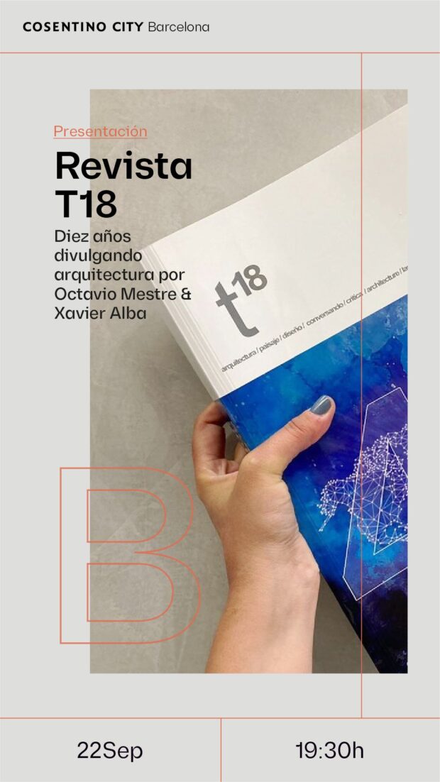 Presentación del número monográfico de la T18 que recoge los 10 primeros años  en su objetivo de difundir la mejor arquitectura