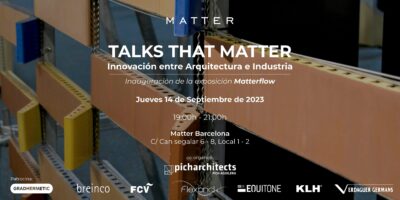 TALKS THAT MATTER: Innovación entre Arquitectura e Industria  | 14/9