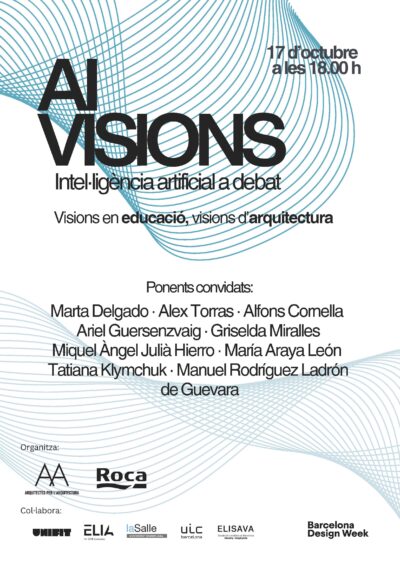 AI VISIONS | Intel·ligència Artificial a debat | Visions en educació, visions en arquitectura