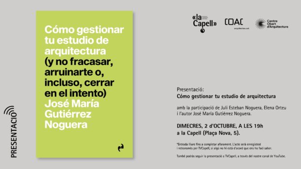 ‘Como gestionar tu estudio de arquitectura’ | José María Gutiérrez Noguera (AxA)