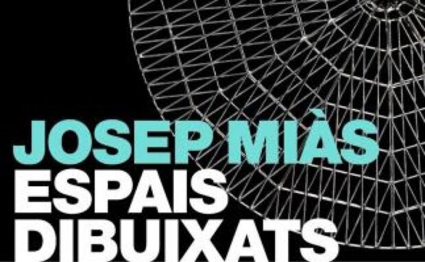 ESPAIS DIBUIXATS | JOSEP MIÀS