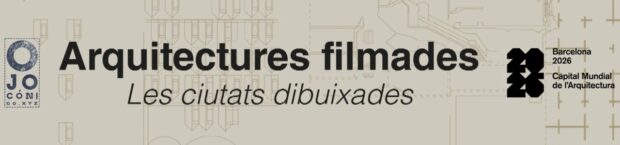 Arquitectures filmades | betevé i Ojocónico