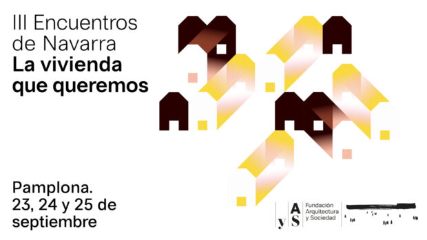 III Encuentros de Navarra. La vivienda que queremos