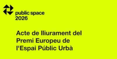 Acte de lliurament delPremi Europeu del’Espai Públic Urbà